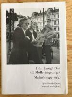 Fr&aring;n Lustg&aring;rden till M&ouml;llev&aring;ngstorget. Malm&ouml; 1949-1950