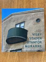 Visby staden utanf&ouml;r murarne. Byggnadsverksamhet i Visby villastad 1895-1939