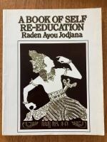 A Book of Self Re-Education. The Structure and Functions of the Human Body as an Instrument of Expression