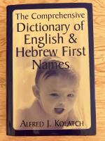 The Comprehensive Dictionary of English & Hebrew First Namnes