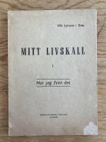Mitt livskall I. Hur jag fann det