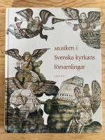 Musiken i Svenska kyrkans f&ouml;rsamlingar
