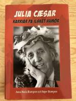 Julia Caesar - karri&auml;r p&aring; ilsket hum&ouml;r