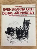 Svenskarna och deras j&auml;rnv&auml;gar