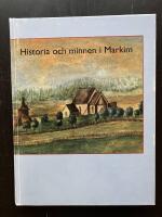 Historia och minnen i Markim