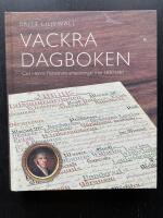 Vackra dagboken. Carl Henric Robsahms anteckningar fr&aring;n 1830-talet