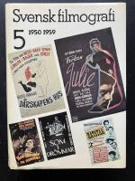 Svensk filmografi 5. 1950-1959