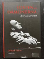 Lusten och d&auml;monerna. Boken om Bergman