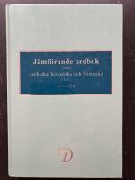J&auml;mf&ouml;rande ordbok fr&aring;n serbiska, kroatiska och bosniska till svenska = Uporedni rečnik sa srpskog, hrvatskog i bosanskog na švedski jezik