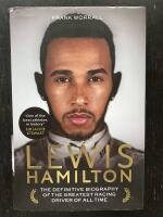 Lewis Hamilton. The Definitive Biography of the Greatest Racing Driver of All Time