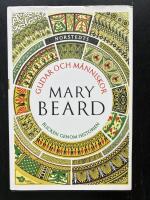 Gudar och m&auml;nniskor. Blicken genom historien