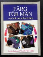 F&auml;rg f&ouml;r m&auml;n - en bok om stil och f&auml;rg