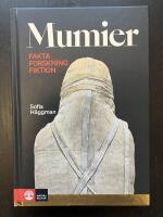 Mumier. Fakta, forskning, fiktion
