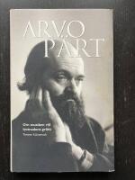 Arvo P&auml;rt. Om musiken vid tystnadens gr&auml;ns