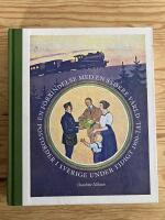 En f&ouml;rbindelse med en st&ouml;rre v&auml;rld. Postorder i Sverige under tidigt 1900-tal