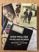 Pojke med pilb&aring;ge. Eftertankar i ord och bild