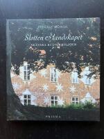 Slotten och landskapet. Sk&aring;nska kulturmilj&ouml;er