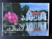 Stora boken om sk&aring;nska slott och herrg&aring;rdar