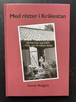 Med r&ouml;tter i Kr&aring;kestan. Glimtar fr&aring;n uppv&auml;xt&aring;r i 1930- och 40-talens Skara