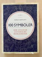 100 symboler som avsl&ouml;jar universums hemligheter