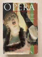 Opera. Allt du beh&ouml;ver veta om opera - verken, komposit&ouml;rerna, s&aring;ngarna, inspelningarna