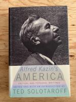 Alfred Kazin&acute;s America. Critical and Personal Writings