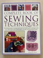 Complete Book of Sewing Techniques