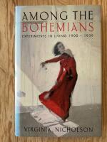 Among the Bohemians. Experiments in living 1900-1939