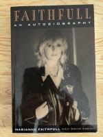 Faithfull. An Autobiography
