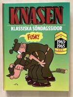 Knasen. Klassiska s&ouml;ndagssidor. 1963-1965