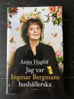 Jag var Ingmar Bergmans hush&aring;llerska
