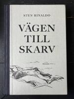V&auml;gen till Skarv. Ber&auml;ttelser fr&aring;n utsk&auml;ren