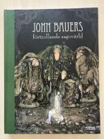 John Bauers f&ouml;rtrollande sagov&auml;rld