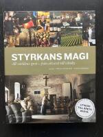 Styrkans magi. All v&auml;rldens sprit - fr&aring;n akvavit till whisky