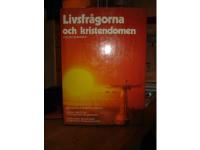 Livsfr&aring;gorna och kristendomen (Kristna svar p&aring; livets fr&aring;gor)
