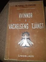 Kvinnor i v&auml;ckelsen tj&auml;nst