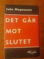 Det g&aring;r mot slutet 