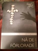 N&aring; de f&ouml;rlorade (Dela hans k&auml;rlek med andra)