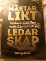 M&auml;sterligt (L&auml;rdomar fr&aring;n Jesu m&auml;sterliga ledarskap)