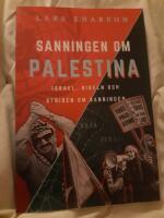 Sanningen om Palestina (Israel Bibeln och striden om sanningen)