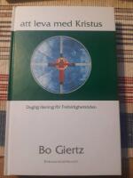 Att leva med Kristus (Daglig l&auml;sning f&ouml;r trefaldighetstiden)