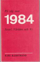 P&aring; v&auml;g mot 1984 Israel, V&auml;rlden och Vi