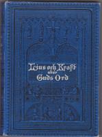 Ljus och kraft utur Guds Ord (Luthersk andaktsbok f&ouml;r hvar dag i &aring;ret)