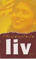 F&ouml;rvandlade liv