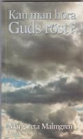 Kan man h&ouml;ra Guds r&ouml;st?
