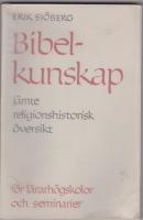 Bibel-kunskap (J&auml;mta religionshistorisk &ouml;versikt)
