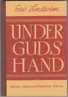 Under Guds hand (Ett ord i helgelsefr&aring;gan)