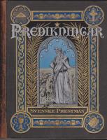 PREDIKNINGAR (&Ouml;fwer kyrko&aring;rets trenne &aring;rg&aring;ngar, H&Ouml;GM&Auml;SSOTEXTER af svenska prestm&auml;n)