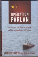 Operation P&auml;rlan (Historien om hur en miljon Biblar smugglades till Kina)