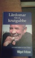 L&auml;rdomar fr&aring;n en krutgubbe (Och andra ledare ur Ljus i &Ouml;ster)